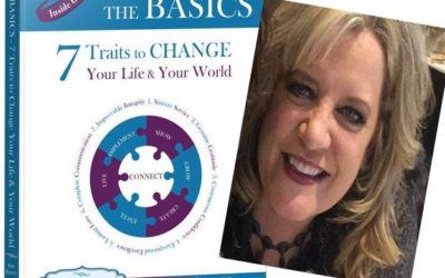 My Book; The BASICS – 7 Traits to CHANGE Your Life & Your World