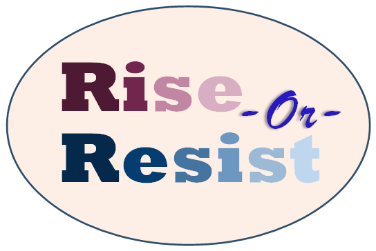 Resist or Rise by Bill & Kris Barney