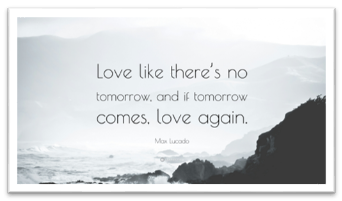 Love Like There is No Tomorrow by Bill and Kris Barney