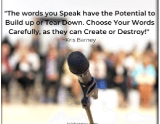 Words Have Power – Your Words Matter